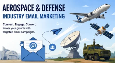 Aerospace and Defense Industry Email Marketing