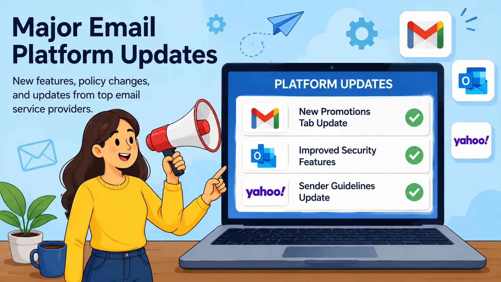Major Email Service Provider Updates
